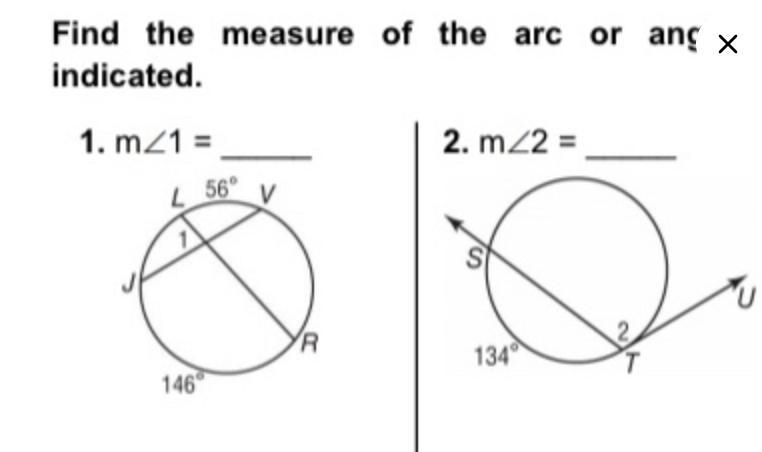 Find the measure of the arcindicated.or angle1. m1 =2. m 2 =S6ySR134°146-example-1