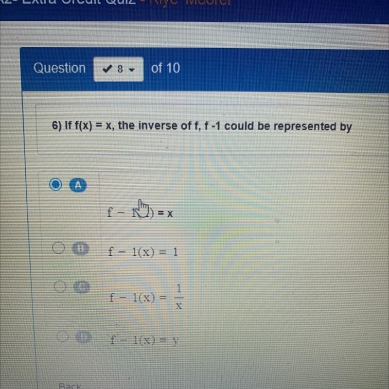 If f(x) = x, the inverse off, f-1 could be represented by-example-1