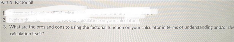 Part 1: Factorial! 3. What are the pros and cons to using the factorial function on-example-1