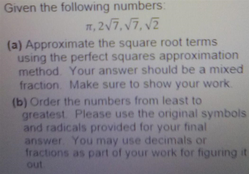 pi, 2 square root 7, square root of 7, and square root 2 (a) Approximate the square-example-1