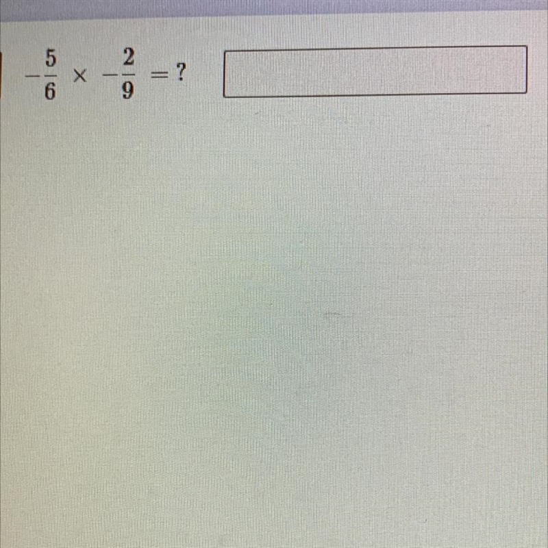 -5/6 times - 2/9 helppp-example-1