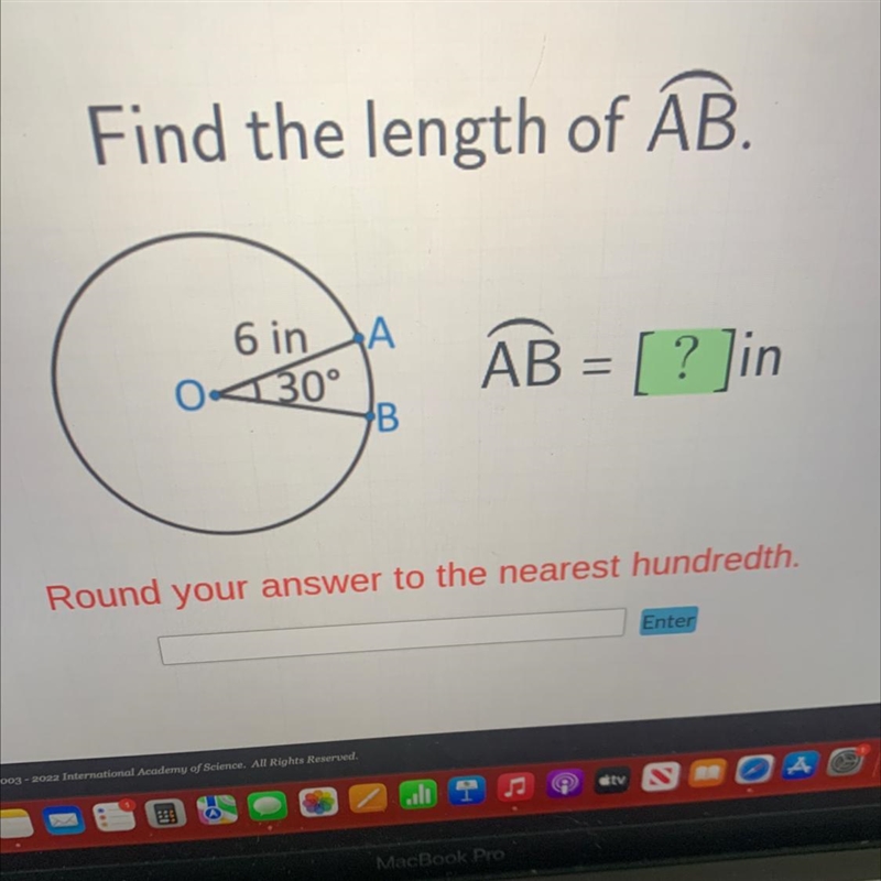 Find the length of AB.6 in A30°BAB = [ ? ]in=Round your answer to the nearest hundredth-example-1