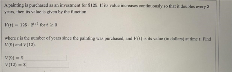 A painting is purchased as an investment for $125. If its value increases continuously-example-1