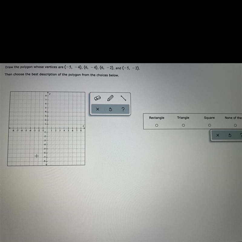 May please get help with the graph and identifying weather it is a rectangle, triangle-example-1