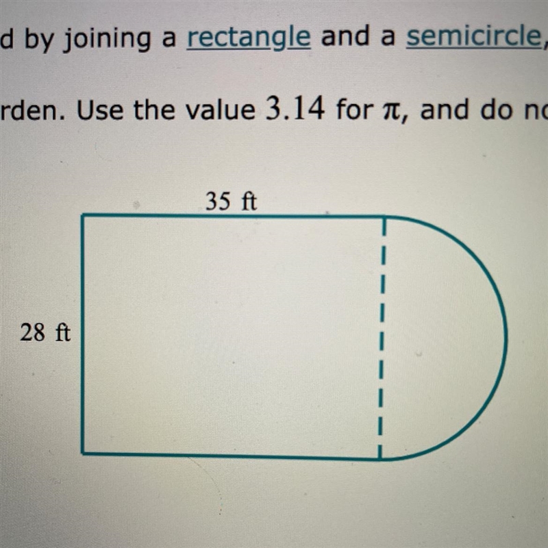 A rose garden is formed by joining a rectangle and a semicircle, as shown below. The-example-1