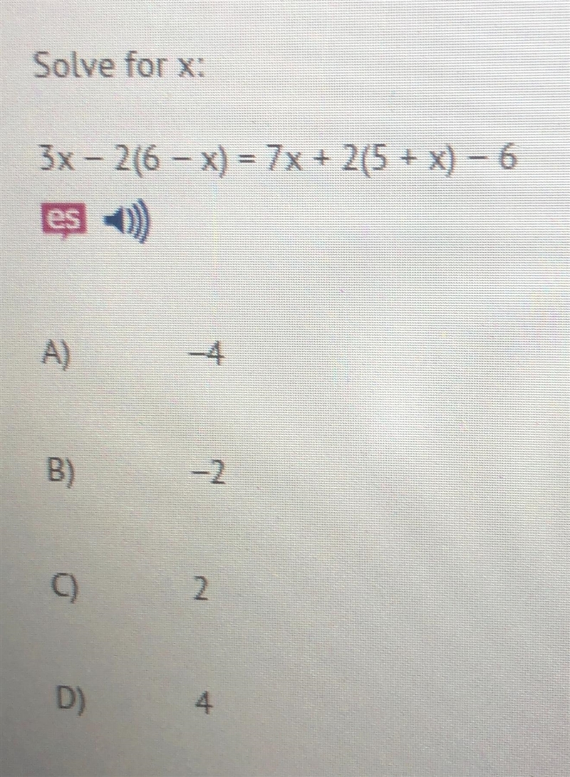 3x - 216 - x) = 7x + 2(5 + x) - 6es )A)-4B)-22D)4-example-1