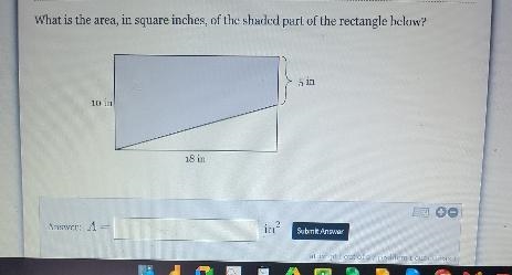 Whstbis the area in square inches of the shaded part of the retangle below-example-1