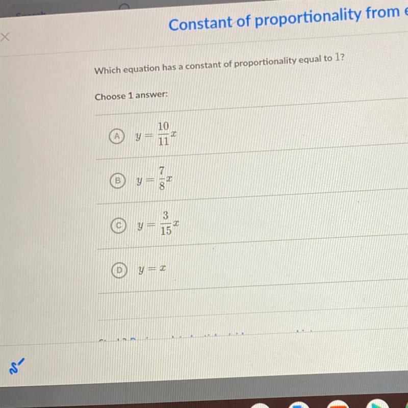 Which equation has a constant of proportionality equal to 1? Choose 1 answer:-example-1