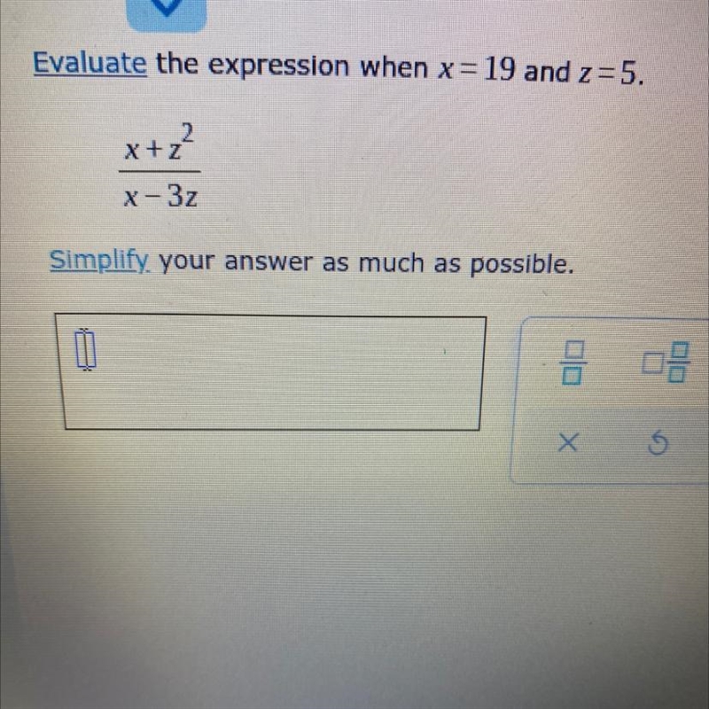 Evaluate the expression when X = 19 and Z = five-example-1