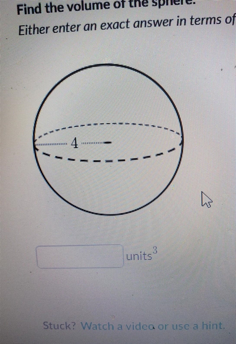 Find the volume of the sphere. Either enter an exact answer in terms of ar or use-example-1