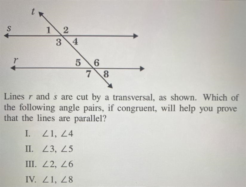 Lines r and s are cut by a transversal as shown which of the following angle pairs-example-1