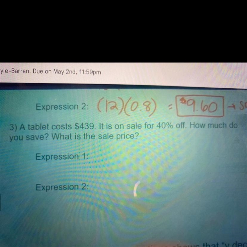 13. A table costs $439. It is on sale for 40%off. a How much do you save? b. What-example-1