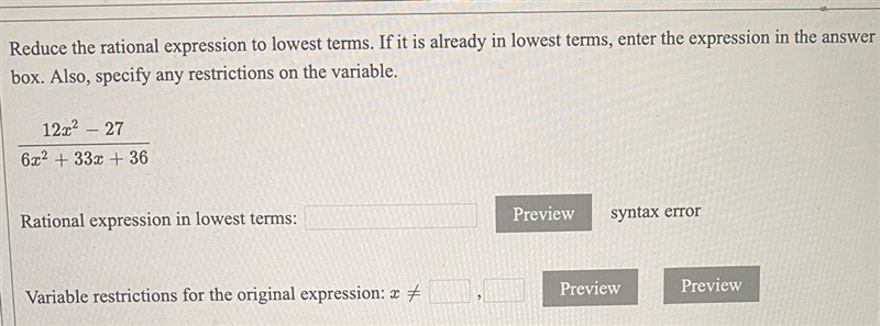 Reduce the rational expression to lowest terms. If it is already in lowest terms, enter-example-1