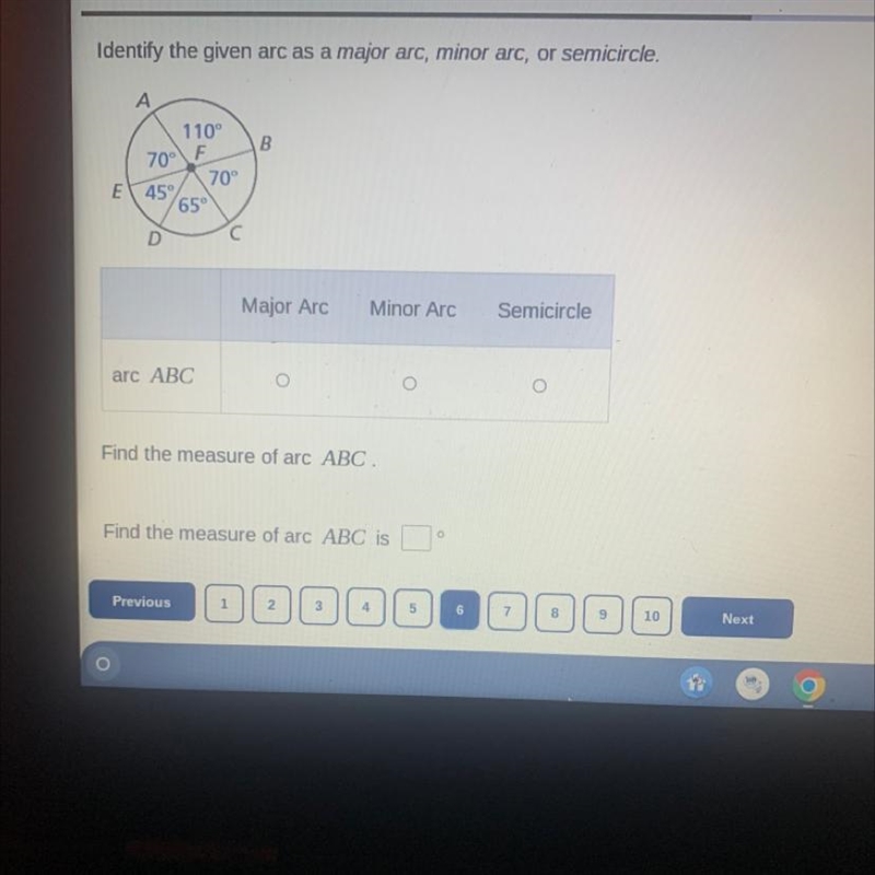 #6 DIdentify the given arc as a major arc, minor arc, or semicircle.EA110⁰70 F45%065°arc-example-1