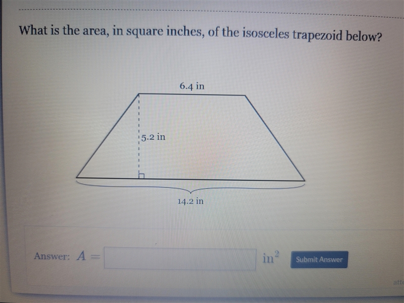 What is the area, in square inches, of the isosceles trapezoid below?-example-1