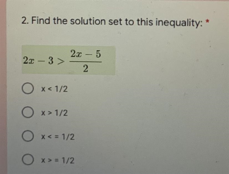 2. Find the solution set to this inequality:2. - 52-3 >2O x< 1/2O x>1/2O-example-1