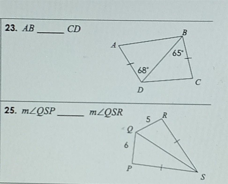 Compare the sides and angles by filling in the blank with a < or > symbol.-example-1