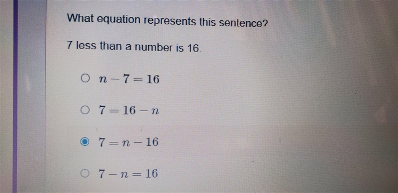 Whthan a number is 16. On - 7 = 16 - 0 7 = 16 - 1 0 7 = n - 16 c 7- n = 16at equation-example-2