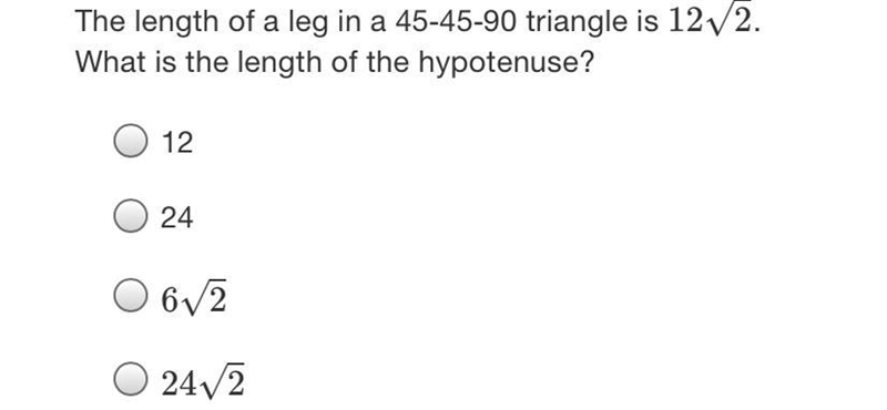 The length of a leg in a 45-45-90 triangle is 12v2.What is the length of the hypotenuse-example-1