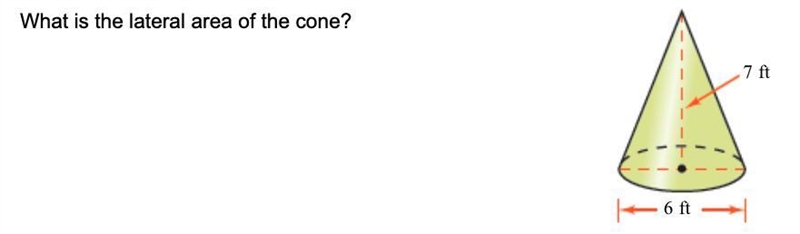 What is the lateral area of the cone?Round nearest whole, round all intermediate values-example-1