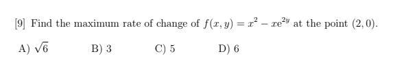 Find the maximum rate of change of f(x, y) = x^(2) - xe^(2y) at the point (2, 0).-example-1