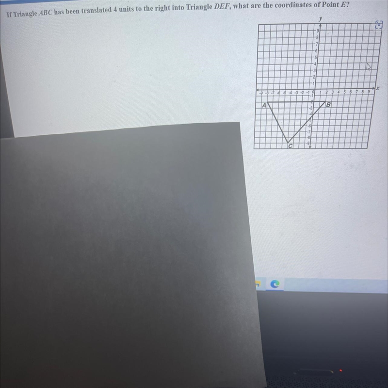 If Triangle ABC has been translated 4 units to the right into Triangle DEF, what are-example-1