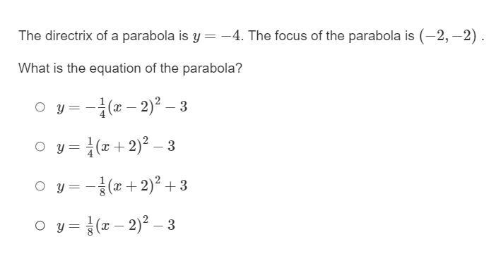 PLEASE HELP!!!! The focus of a parabola is (−6,−3) . The directrix of the parabola-example-1