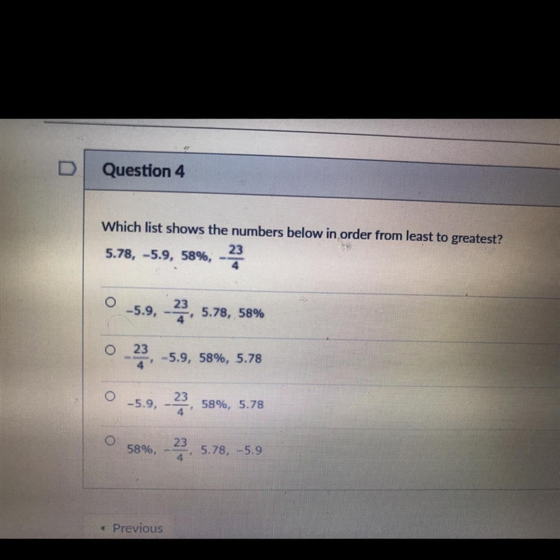 Which list shows the numbers below in order from least to greatest?5.78, -5.9, 58%, 23-5.9, 23. 5.78, 58%2.-5.9, 58%, 5.78-5.9, 23. 58%, 5.7858%, 23. 5.78, -5,9o-example-1