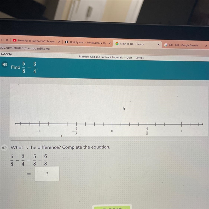 Find 5/8 - 3/4 What is the difference? Complete the equation 5/8 - 3/4 = 5/8 - 6/8 = ?-example-1