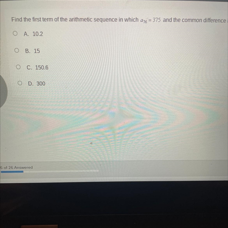 Find the first term of the arithmetic sequence in which a76 = 375 and the common difference-example-1