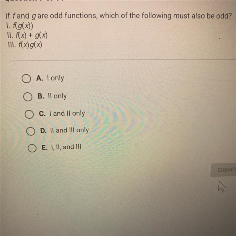 If f and g are odd functions, which of the following must also be odd?-example-1