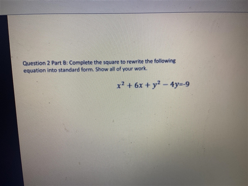 Question 2 part b complete the square to rewrite the following equation into standard-example-1