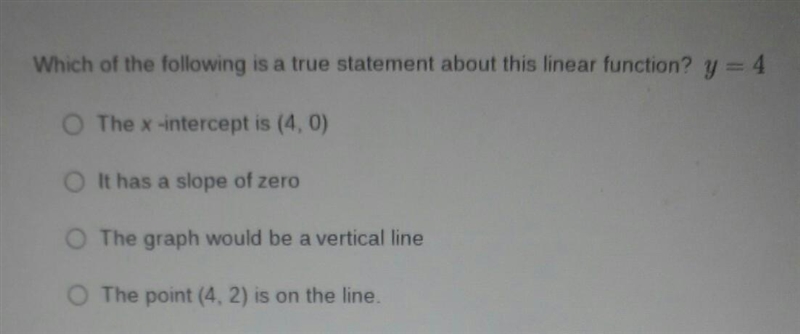 Which of the following is a true statement about this linear function? y=4-example-1