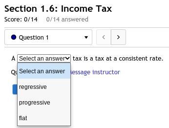 1. A Select an answer tax is a tax at a consistent rate.-example-1