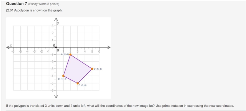 100 Points If the polygon is translated 3 units down and 4 units left, what will the-example-1