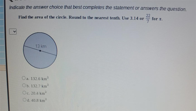 Find the area of the circle. Use 3.14 or 22/7 fir Pi-example-1