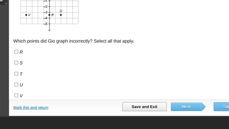 Gio plotted the following points on the coordinate plane below. R(-3.5,0), S(2.5,1.5), T-example-1