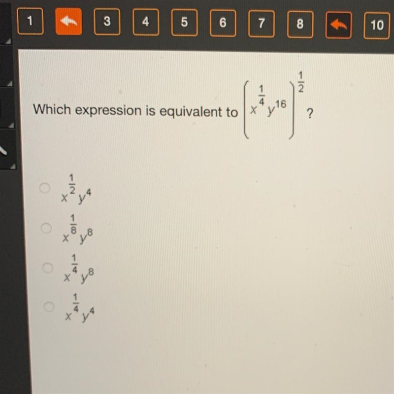 Which expression is equivalent to (x^1/4 y ^16)^1/2?-example-1