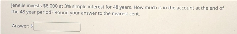 Jenelle invests $8,000 at 3% simple interest for 48 years. How much is in the account-example-1