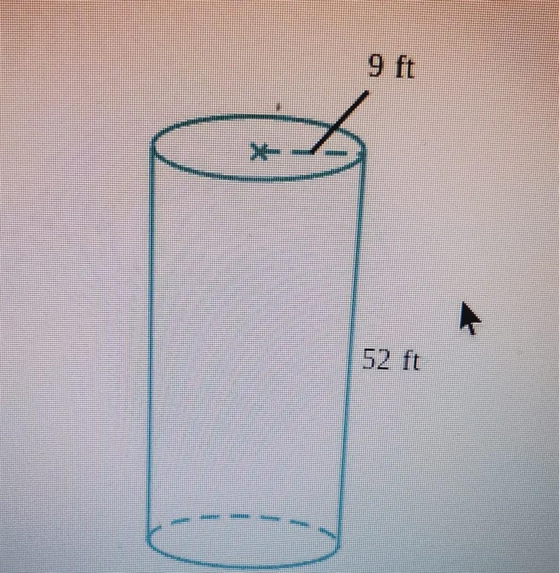 a grain silo has a cylindrical shape. its radius is 9ft, and height is 52ft. what-example-1