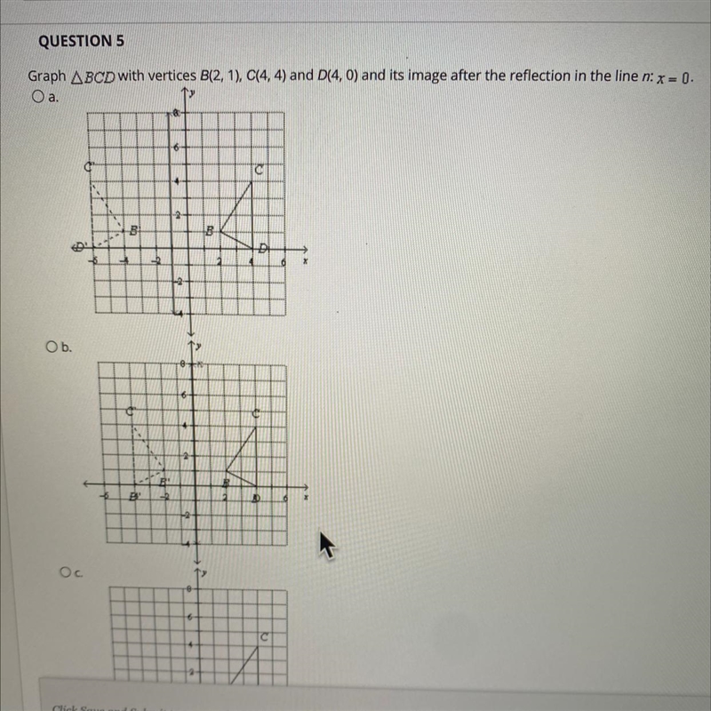 Graph ABCD with vertices B(2, 1), C(4,4) and D(4,0) and its image after the reflection-example-1