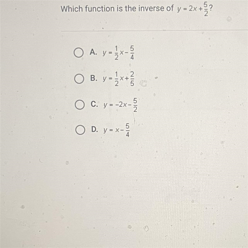 Which function is the inverse of y = 2x+2/?O A. y - x-OB. y=x+2Уo C. y = -2x-5O D-example-1