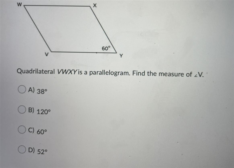 Quadrilateral VWXY is a parallelogram. Find the measure of ∠V.Question options:A) 38° B-example-1