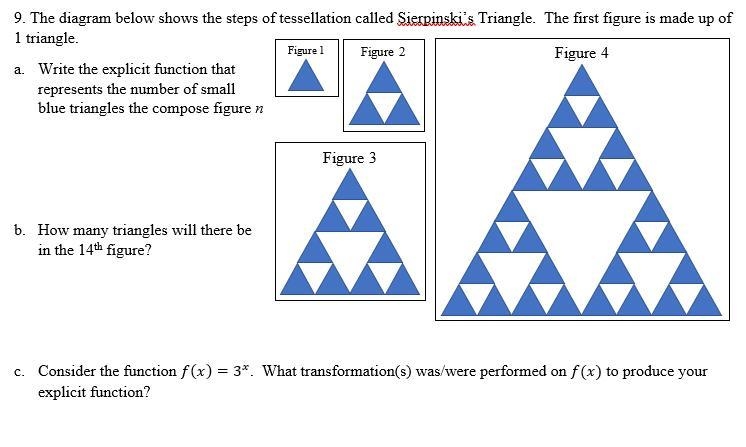 9. The diagram below shows the steps of tessellation called Sierpinski’s Triangle-example-2