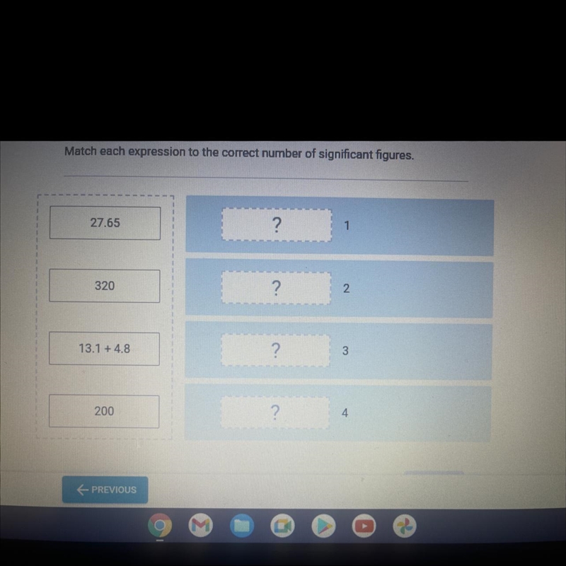 Match each expression to the correct number of significant figures.27.65?1320-----?213.1 + 4.823200?4-example-1