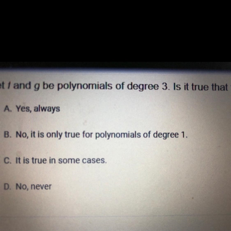 Let 1 and g be polynomials of degree 3. Is it true that fºg= gºf PLEASE HELP-example-1