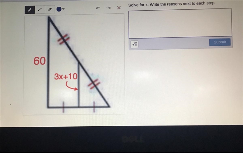 Solve for x. Write the reasons next to each step.Submit603x+10US-example-1