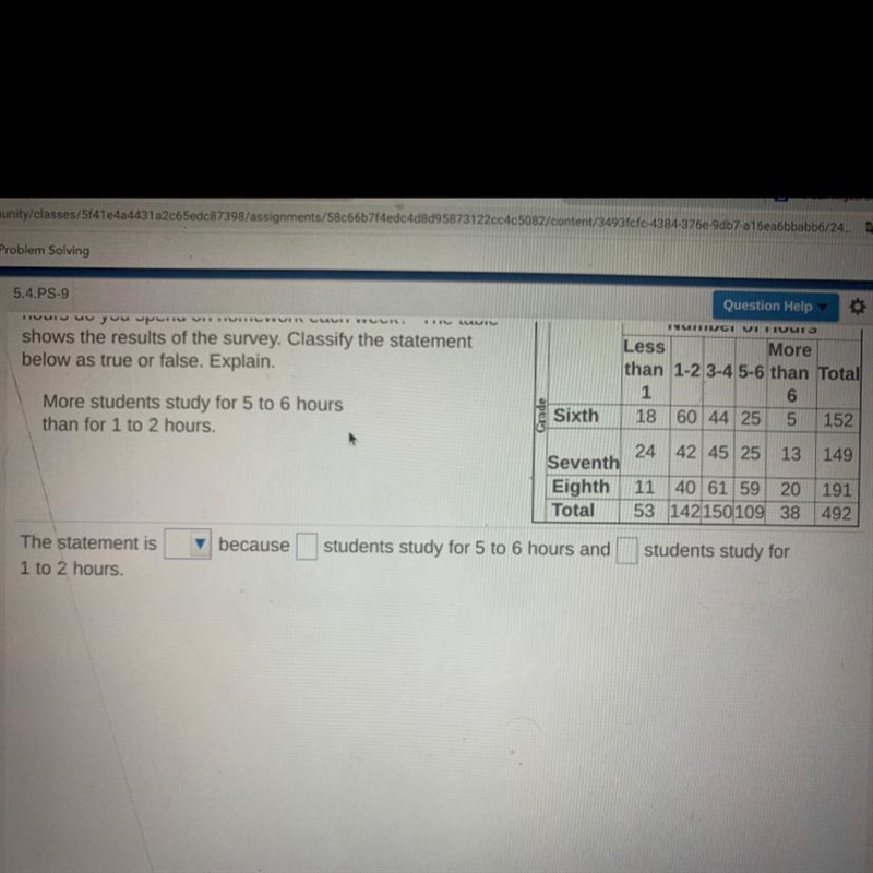 students at a local school were asked. “about how many hours do you spend on homework-example-1