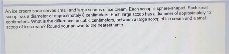 What is the difference in cubic centimeters between in a large scoop of ice cream-example-1