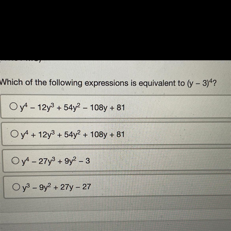 Which of the following expressions is equivalent to (y-3)^4 ?-example-1